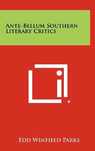 Ante-Bellum Southern Literary Critics