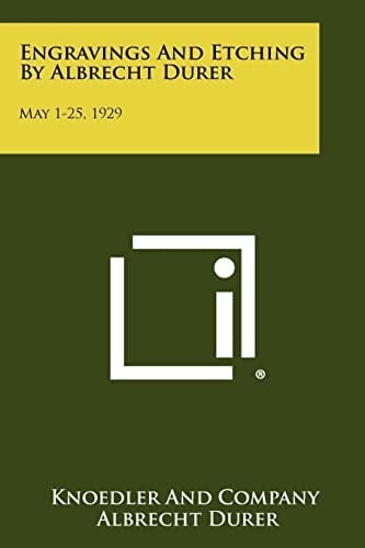 Engravings And Etching By Albrecht Durer May 1-25, 1929