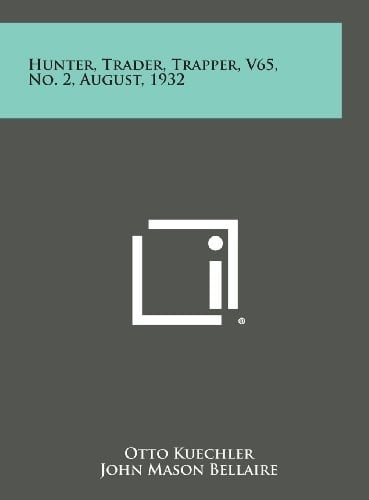Hunter, Trader, Trapper, V65, No. 2, August, 1932