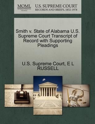 Smith V State of Alabama US Supreme Court Transcript of Record with Supporting Pleadings