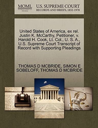 United States of America, ex rel. Justin K. McCarthy, Petitioner, v. Harold H. Cook, Lt. Col., U. S. A., U.S. Supreme Court Transcript of Record with Supporting Pleadings