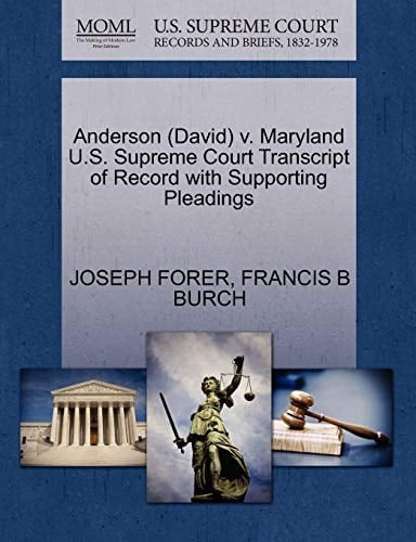 Anderson (David) v. Maryland U.S. Supreme Court Transcript of Record with Supporting Pleadings