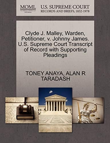 Clyde J. Malley, Warden, Petitioner, v. Johnny James. U.S. Supreme Court Transcript of Record with Supporting Pleadings