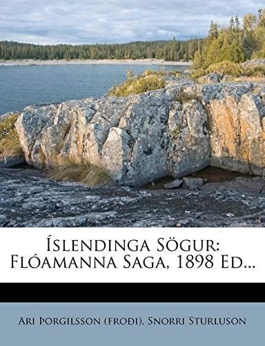 Íslendinga Sögur: Flóamanna Saga, 1898 Ed... (Icelandic Edition)
