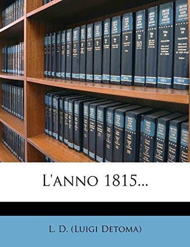 L'anno 1815... (Italian Edition)