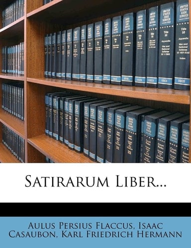 Satirarum Liber... (Latin Edition)