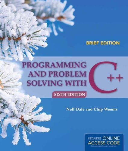 Programming and Problem Solving with C++: Brief
