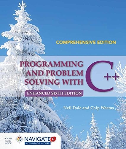 Programming and Problem Solving with C++: Comprehensive