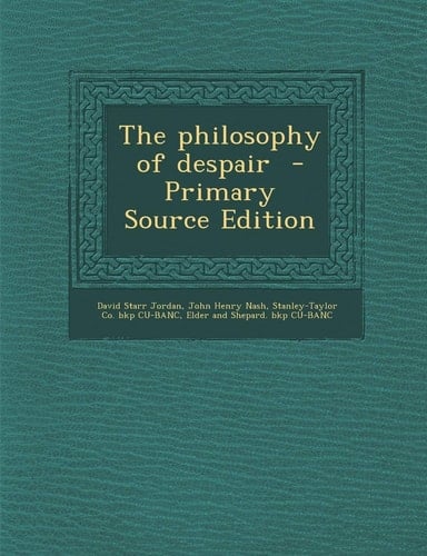 The Philosophy of Despair - Primary Source Edition