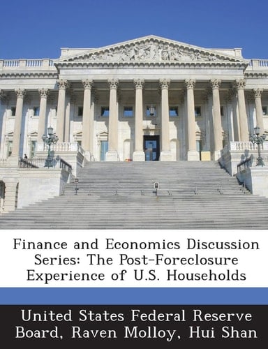 Finance and Economics Discussion Series: The Post-Foreclosure Experience of U.S. Households