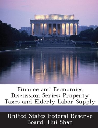 Finance and Economics Discussion Series: Property Taxes and Elderly Labor Supply