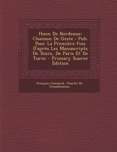 Huon de Bordeaux Chanson de Geste