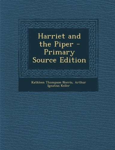 Harriet and the Piper - Primary Source Edition