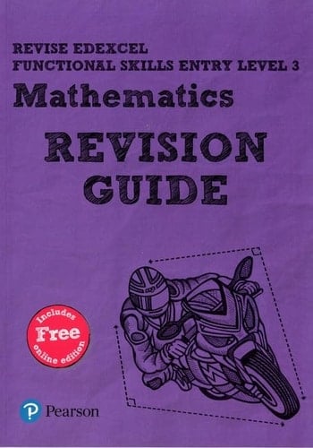 Revise Edexcel Functional Skills Mathematics Entry Level 3 Revision Guide: includes online edition (Revise Functional Skills)