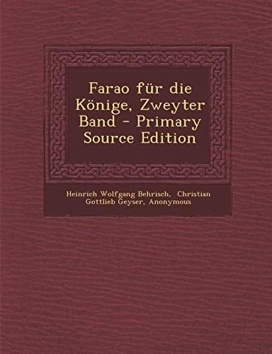 Farao Für Die Könige, Zweyter Band - Primary Source Edition