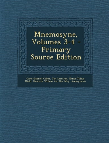 Mnemosyne, Volumes 3-4 - Primary Source Edition