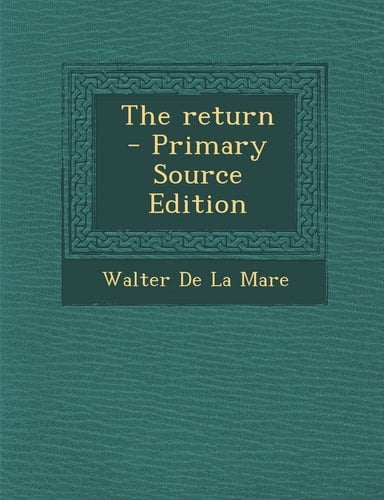 The Return - Primary Source Edition