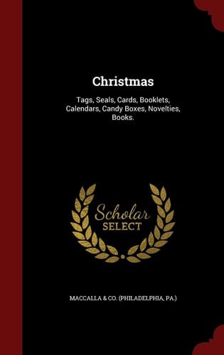 Christmas Tags, Seals, Cards, Booklets, Calendars, Candy Boxes, Novelties, Books.