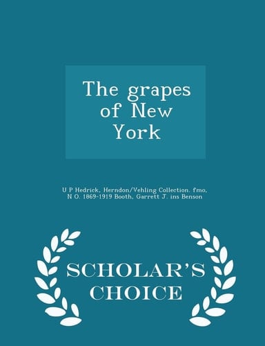 The Grapes of New York - Scholar's Choice Edition