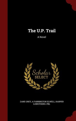 The U. P. Trail