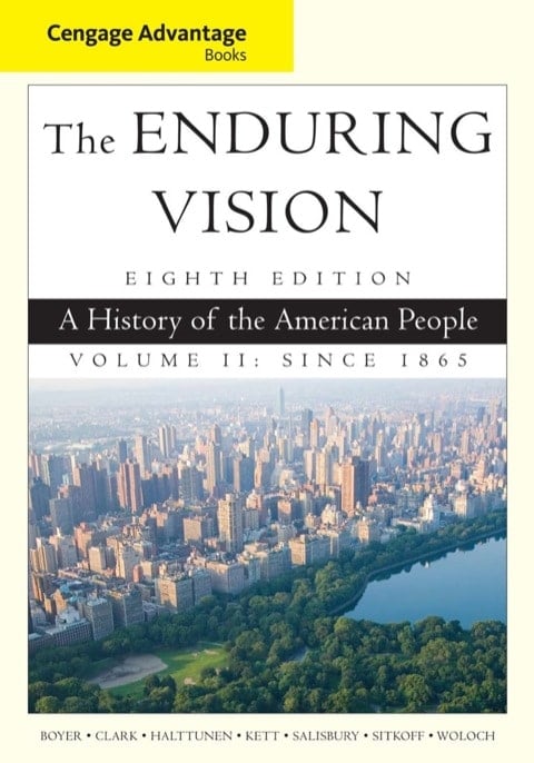 Cengage Advantage Series: The Enduring Vision: A History of the American People, Volume II (Cengage Advantage Books)