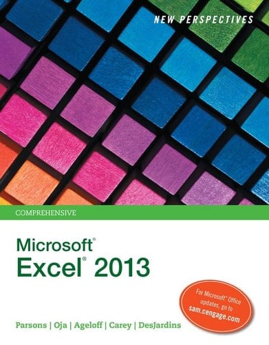New Perspectives on MicrosoftExcel 2013, Comprehensive