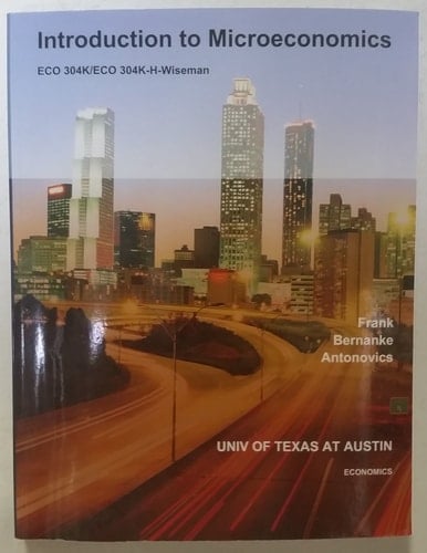 Introduction To Microeconomics (UT Custom Edition for Wiseman ECO 304K)
