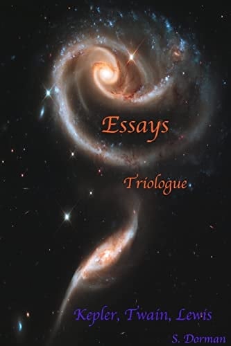 Essays Triologue: Kepler, Twain, Lewis