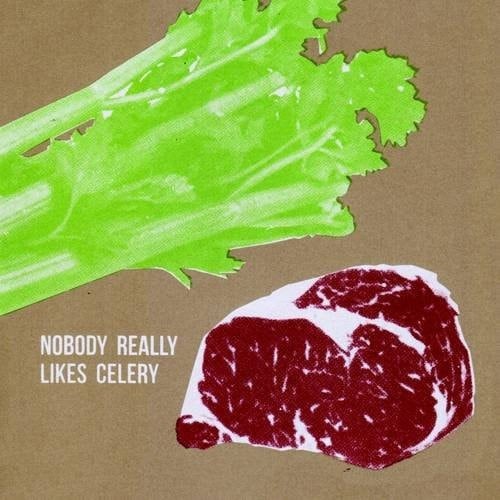 Nobody Really Likes Celery