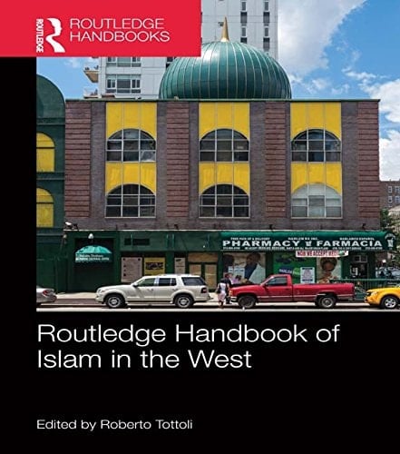 Routledge Handbook of Islam in the West (Routledge Handbooks)