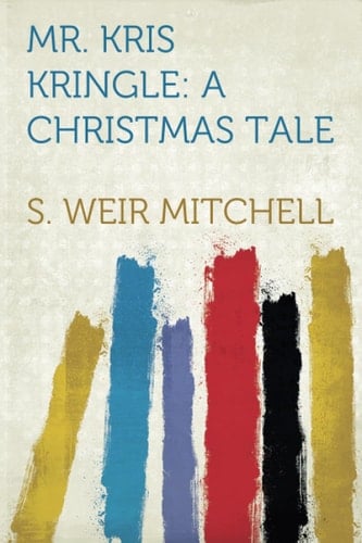 Mr. Kris Kringle A Christmas Tale