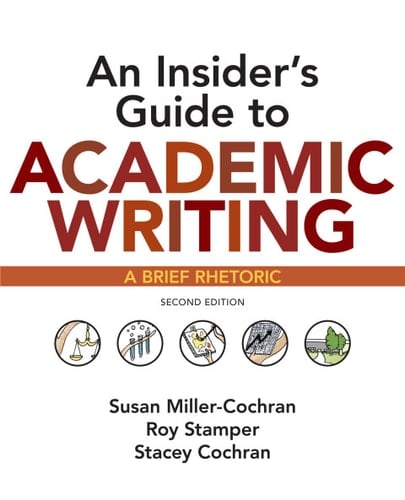 An Insider's Guide to Academic Writing A Brief Rhetoric