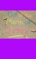 Out of the Mouth of Sydney