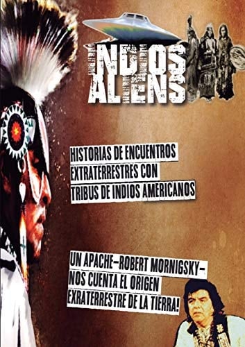 Indios Nativos Americanos, Extraterrestres y Ovnis