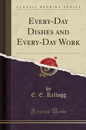 Every-Day Dishes and Every-Day Work