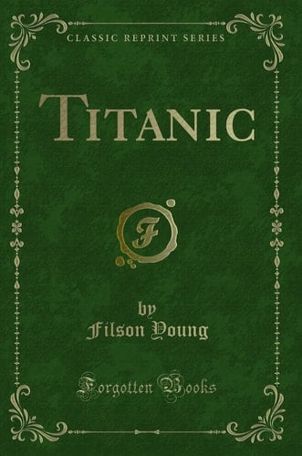 TITANIC (CLASSIC REPRINT).