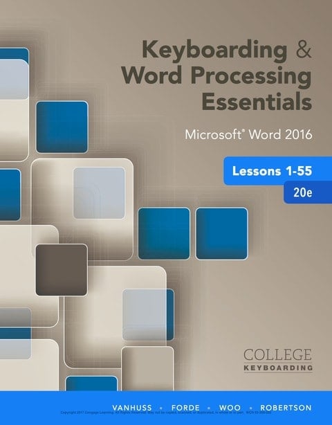 Keyboarding and Word Processing Essentials Lessons 1-55: Microsoft Word 2016, Spiral bound Version (College Keyboarding)