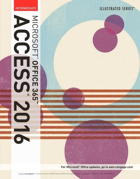 Illustrated Microsoft Office 365 & Access 2016: Intermediate