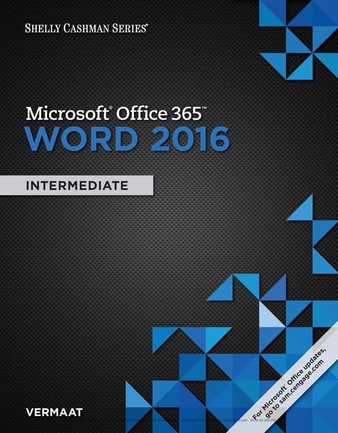 Shelly Cashman Series Microsoft Office 365 & Word 2016: Intermediate