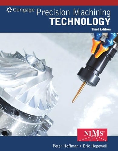 MindTap for Hoffman/Hopewell's Precision Machining Technology, 4 terms Printed Access Card (MindTap Course List)