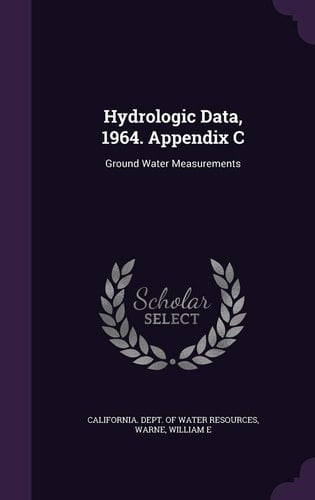 Hydrologic Data, 1964. Appendix C Ground Water Measurements