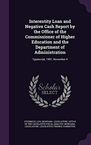 Interentity Loan and Negative Cash Report by the Office of the Commissioner of Higher Education and the Department of Administration Typescript, 1991, November 4