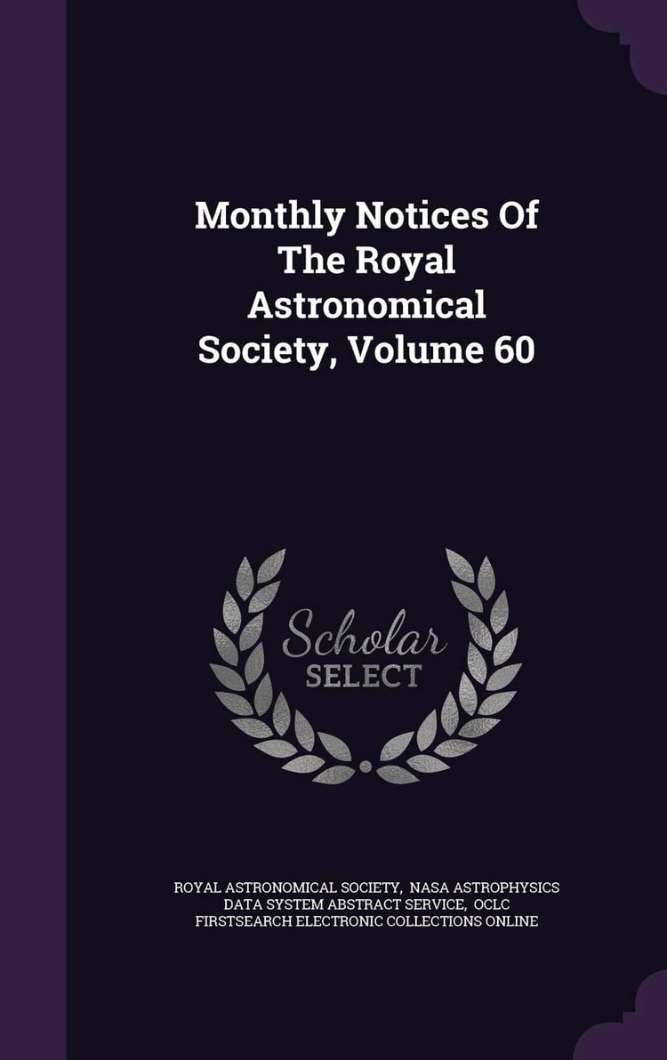 Monthly Notices of the Royal Astronomical Society, Volume 60