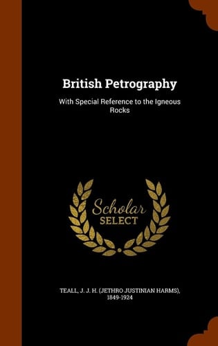 British Petrography With Special Reference to the Igneous Rocks