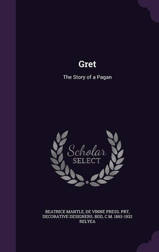 Gret The Story of a Pagan