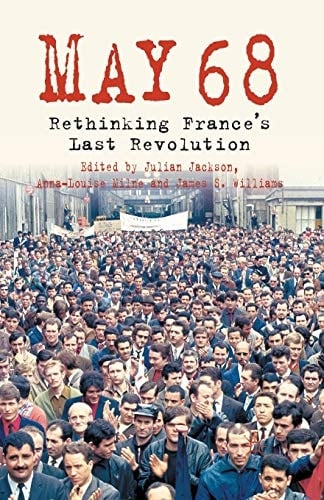 5/1/1968 Rethinking France's Last Revolution