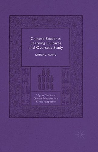 Chinese Students, Learning Cultures and Overseas Study
