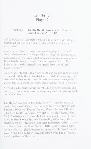 Butler Plays 2 Airbag; I'll Be the Devil; Faces in the Crowd; Juicy Fruits; 69; Do It!