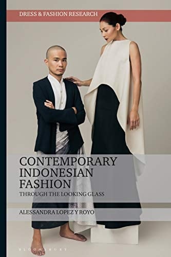 Contemporary Indonesian Fashion Through the Looking Glass