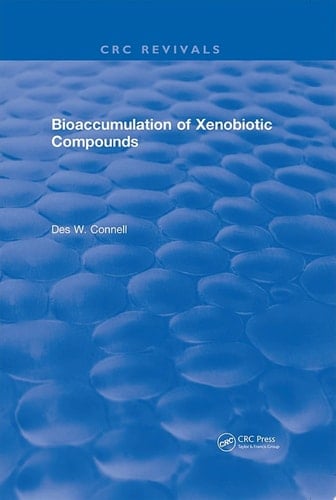Bioaccumulation of Xenobiotic Compounds